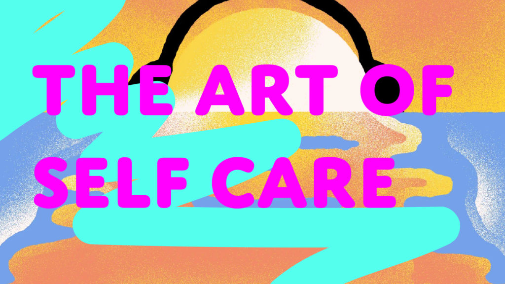 The Art of Self Care